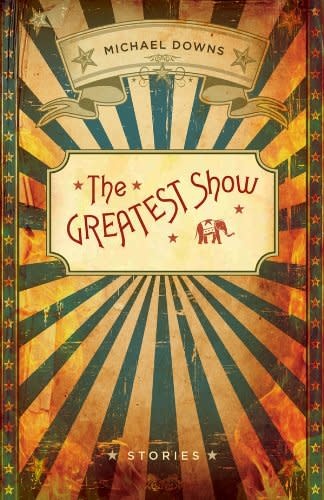 The Greatest Show - (hc)- Downs