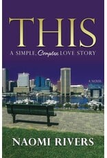 This: A Simple, Complex Love Story - (pb) - Rivers