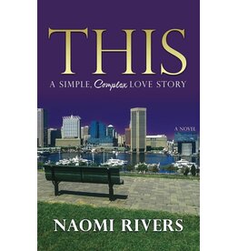This: A Simple, Complex Love Story - (pb) - Rivers