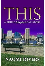This: A Simple, Complex Love Story - (pb) - Rivers