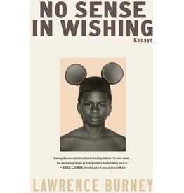 No Sense in Wishing; Essays - Burney