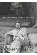 The People's King: The True Story of the Abdication (Used) - Williams
