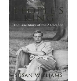 The People's King: The True Story of the Abdication (Used) - Williams