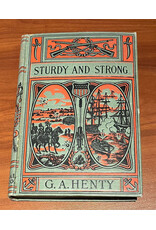 Sturdy and Strong, or How George Andrews Made His Way (Used) - Henty