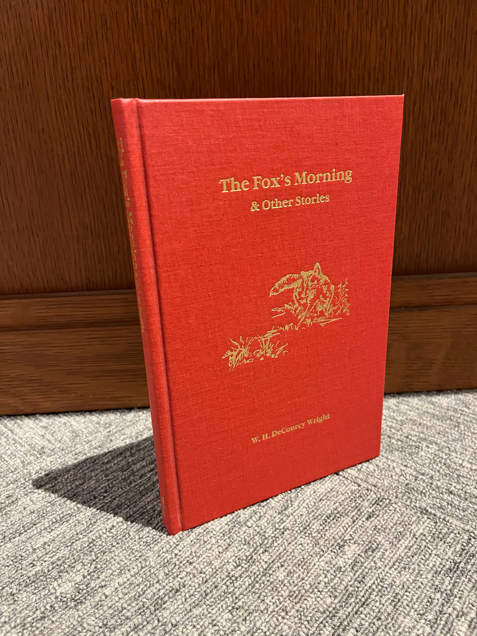 The Fox's Morning & Other Stories (Rare & Signed) - Wright, Kauffman (Illustrator), McIntosh