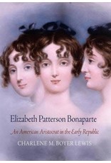 Elizabeth Patterson Bonaparte by Charlene M. Boyer Lewis