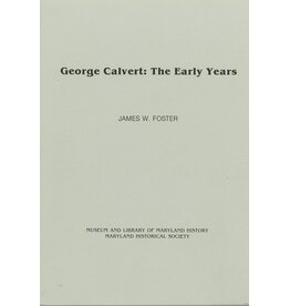 George Calvert: The Early Years (pb) - Foster