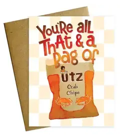 You're All That and a Bag of Crab Chips Card