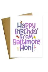 Happy Birthday from Baltimore, Hon Greeting Card