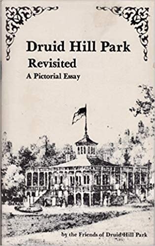 Druid Hill Park Revisited: A Pictorial Essay (pb) - Friends of Druid Hill Park