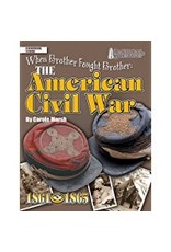 The American Civil War: When Brother Fought Brother