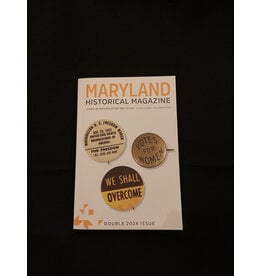 Maryland Historical Magazine- Spring–Summer and Fall–Winter  2024  Double  Issue - (pb ) MdHS