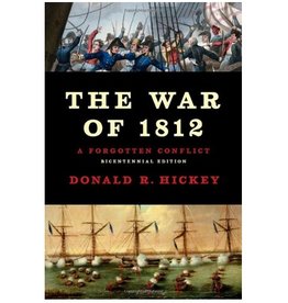 The War of 1812: A Forgotten Conflict (pb) - Hickey