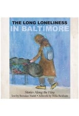 The Long Loneliness in Baltimore: Stories Along the Way