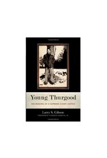 Young Thurgood: The Making of a Supreme Court Justice