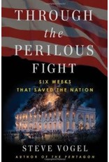 Through the Perilous Fight: Six Weeks that Saved the Nation (Hardcover)