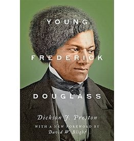 Johns Hopkins University Press Young Frederick Douglass (2018 Edition)