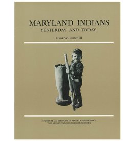 Maryland Indians: Yesterday and Today