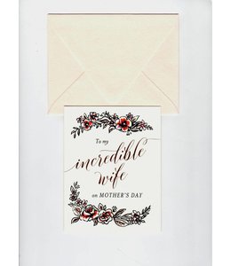 waste not paper Greeting Card-Incredible Wife/Mothers Day