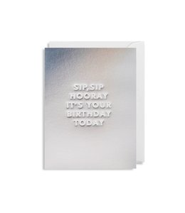 Lagom Greeting Card (90 X 120)mm - Sip, Sip Hooray It's Your Birthday Today