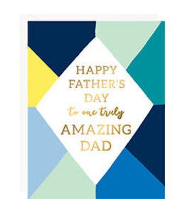 waste not paper Greeting Card-Father's Day Truly Amazing Dad