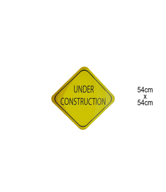 Signage Under Construction (54x54) cm