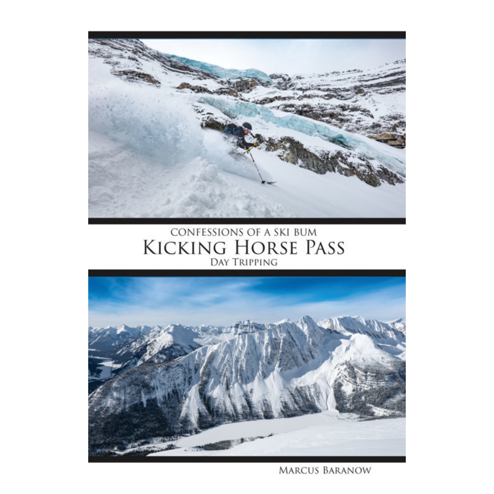 Confessionsof a ski bum - Kicking Horse Pass:  Day Tripping