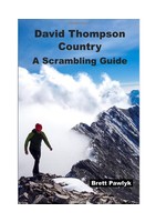 Brett Pawlyk Livre guide David Thompson Scrambling