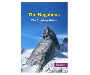 The Bugaboos - Climber's Guide NEW 2022 EDITION | Vertical
