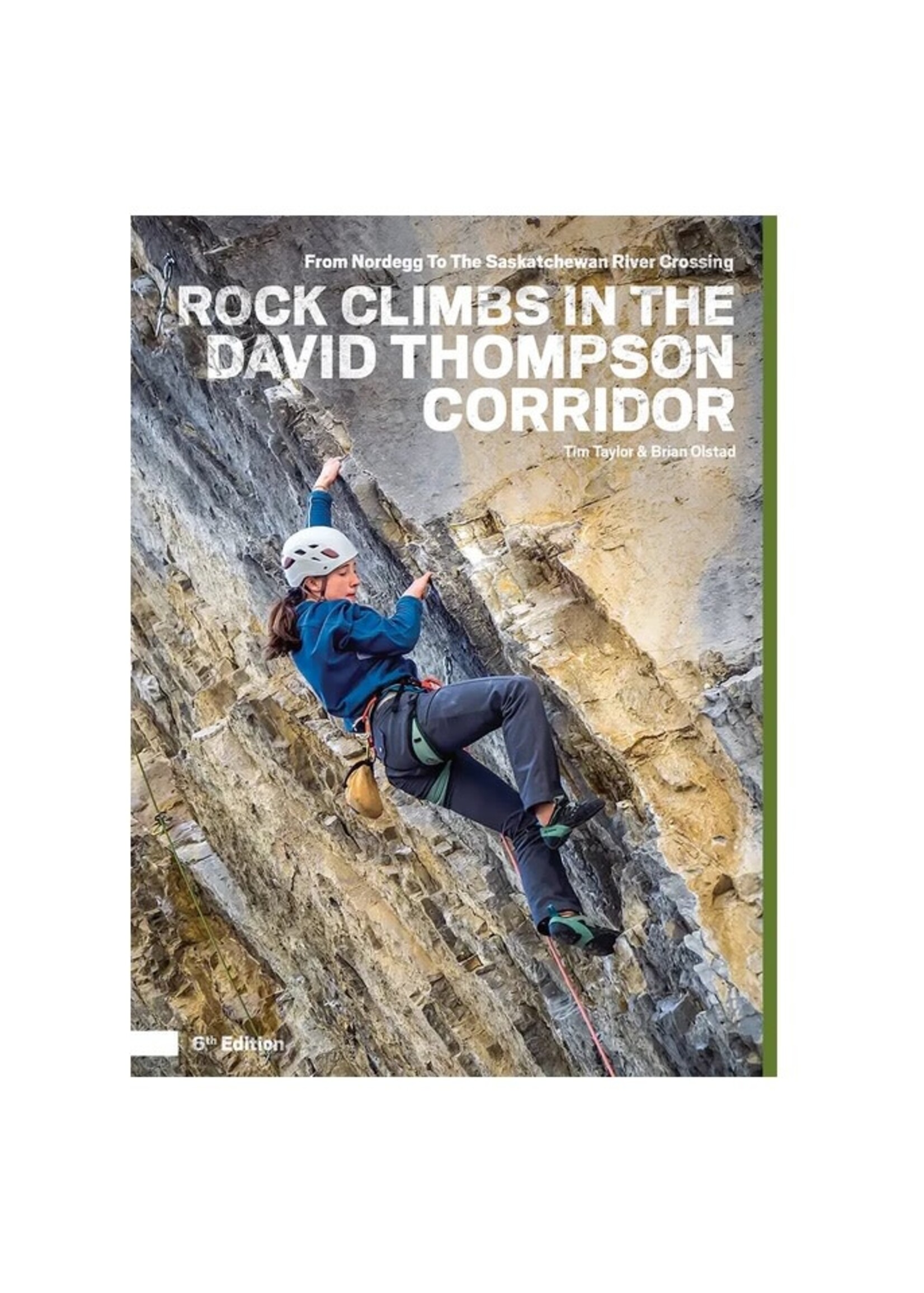 Rock Climbs in the David Thompson Corridor - 6e édition