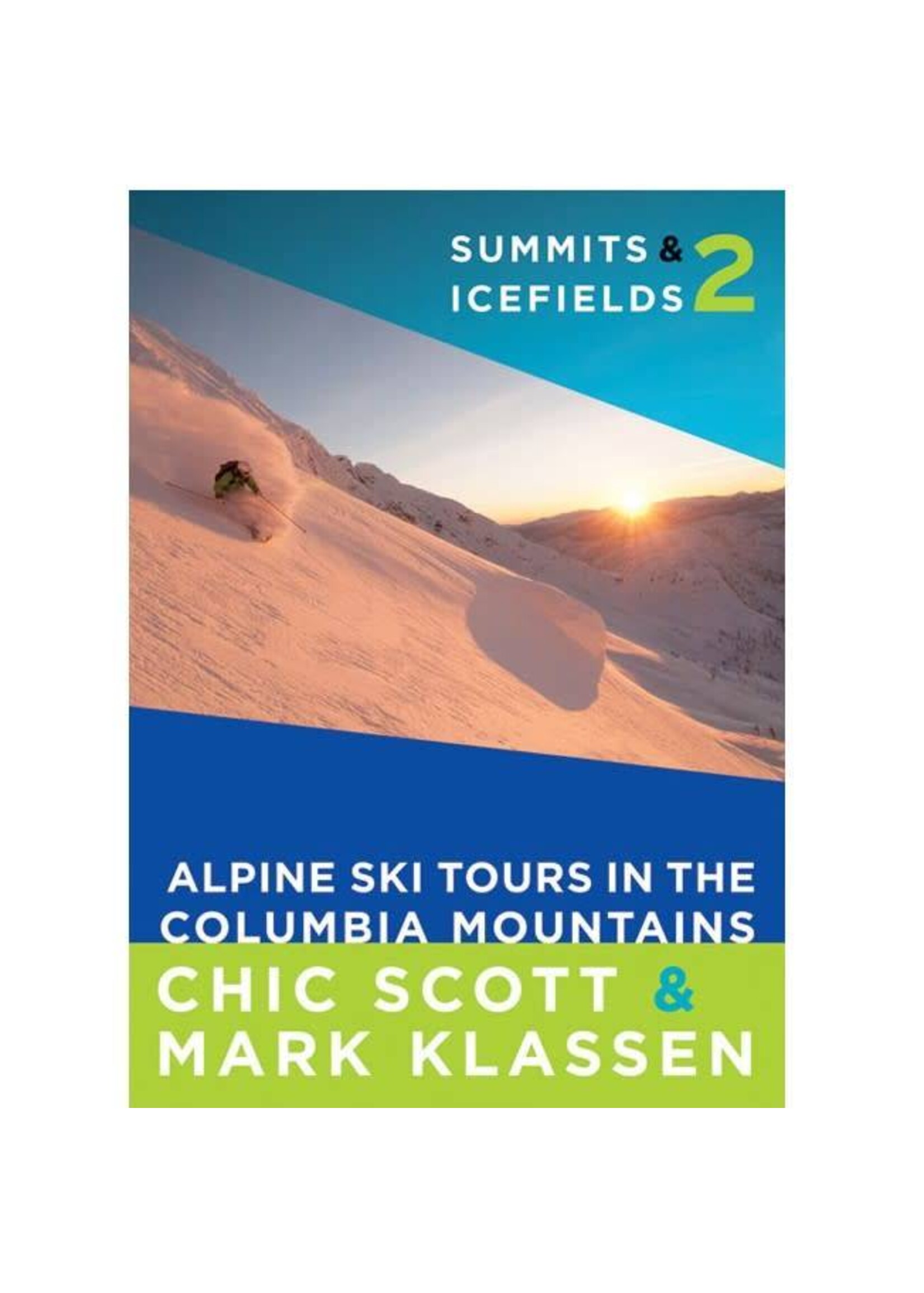 Summits & Icefields 2 - Alpine Ski Tours in the Columbia Mountains
