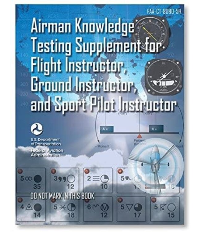 ASA Airman Knowledge Testing Supplement CFI, FI, GI, Sport Instructor