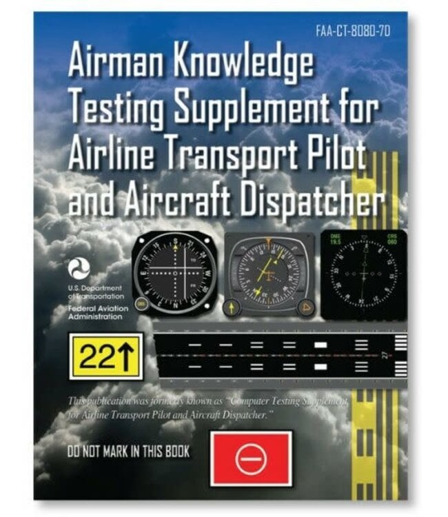 Airman Knowlegde Testing Supplement for Airline Transport Pilot and Aircraft Dispatcher