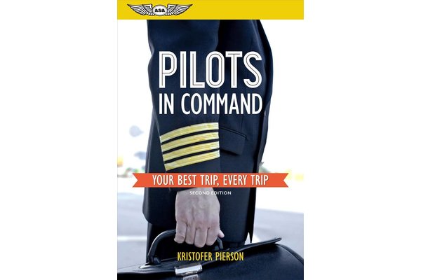 Pilots in Command: Your Best Trip, Every Trip