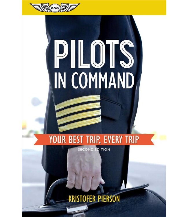 Pilots in Command: Your Best Trip, Every Trip
