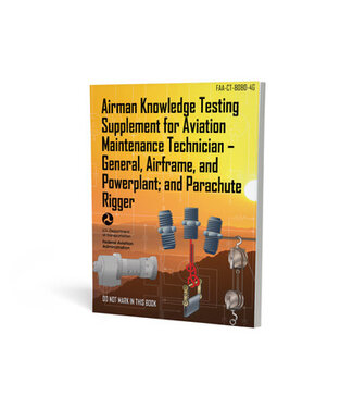 ASA Airman Knowledge Testing Supplement Airframe, General, Powerplant, Rigger