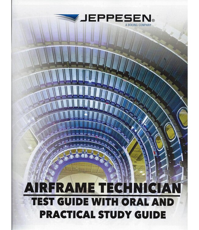 Jeppesen Sanderson A&P Airframe Test Guide with Oral & Practical Study Guide