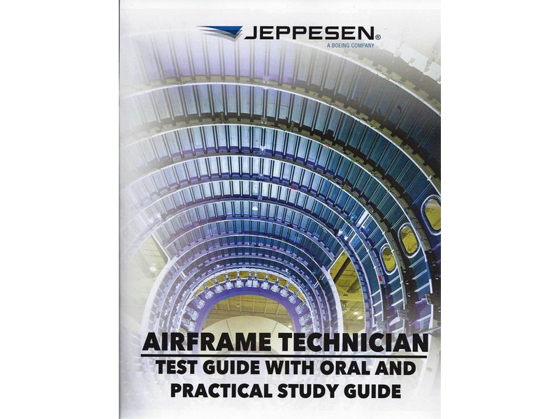 Jeppesen Sanderson A&P Airframe Test Guide with Oral & Practical Study Guide