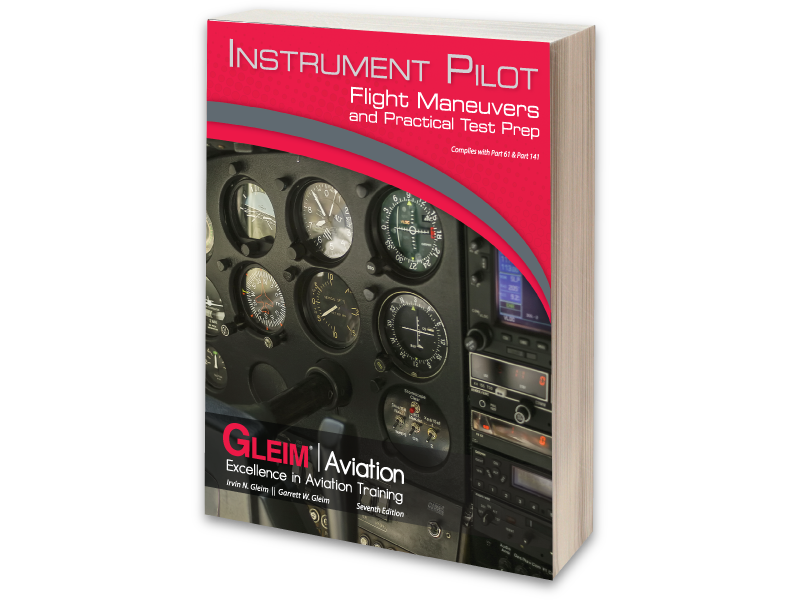 Gleim Publications, inc. Gleim Instrument Pilot Flight Maneuvers