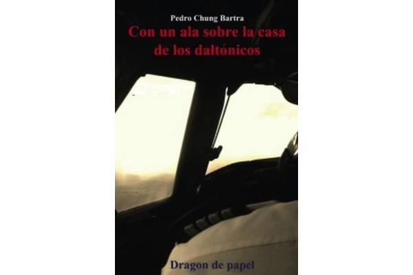 Dragon De Papel- Pedro Chung Bartra*Outlet