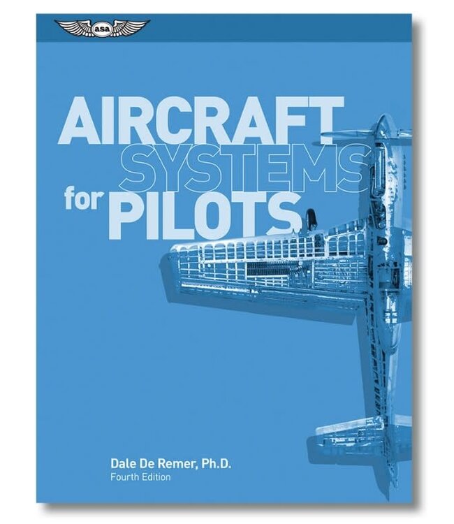 ASA ASA Aircraft Systems for Pilots