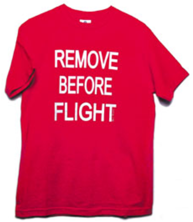 T-Shirt: Remove Before Flight