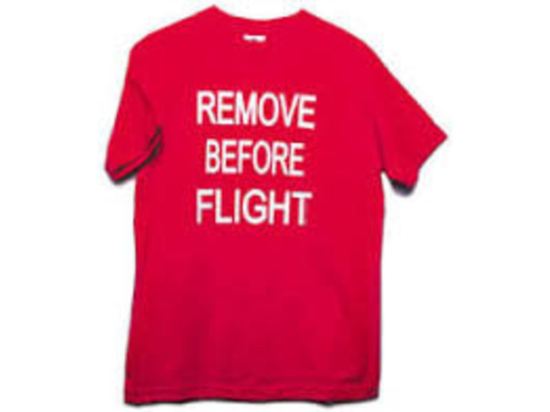 T-Shirt: Remove Before Flight