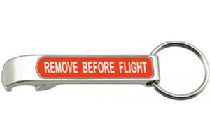 Keychain: Remove Before Flight Bottle Opener