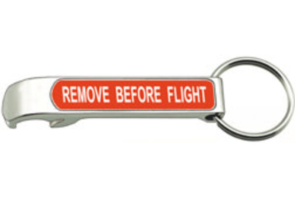 Keychain: Remove Before Flight Bottle Opener