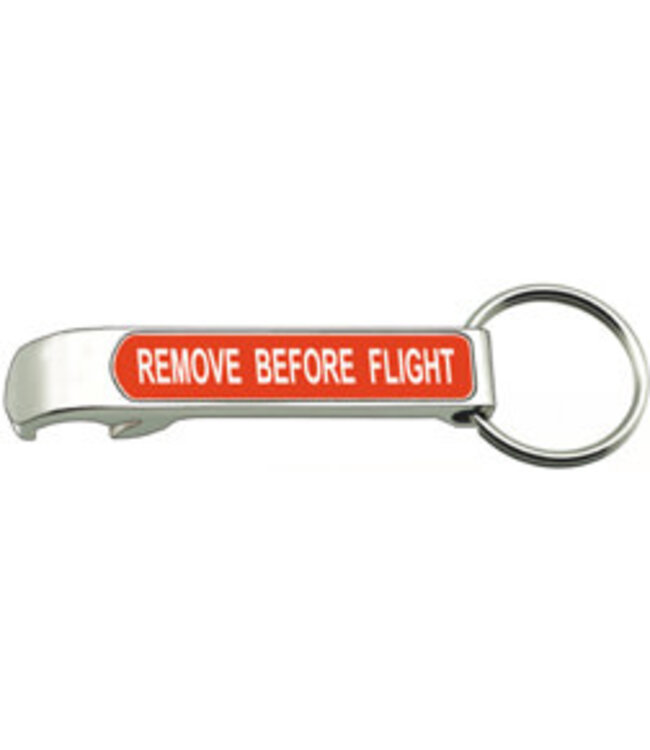 Keychain: Remove Before Flight Bottle Opener