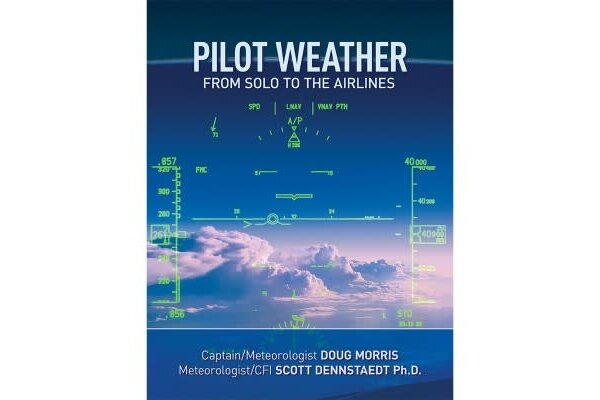 PILOT WEATHER : FROM SOLO TO THE AIRLINES