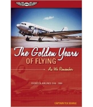 ASA The Golden Years of Flying: As We Remember
