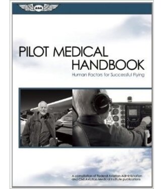ASA Pilot Medical Handbook - Human Factors for Successful Flying