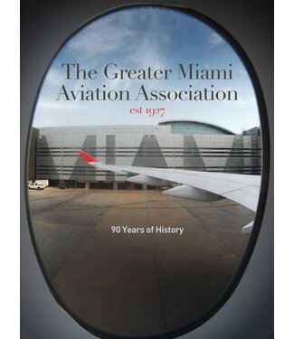 Wayman Pilot Supplies Greater Miami Aviation Association: 90 Years of History